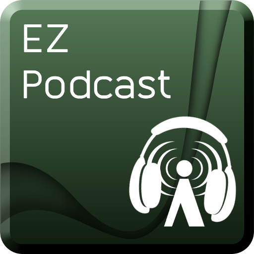 EZ Podcast
